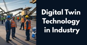 Digital Twin Technology in Industry: Top 5 Applications